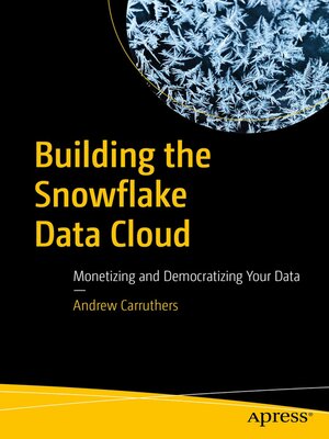 cover image of Building the Snowflake Data Cloud